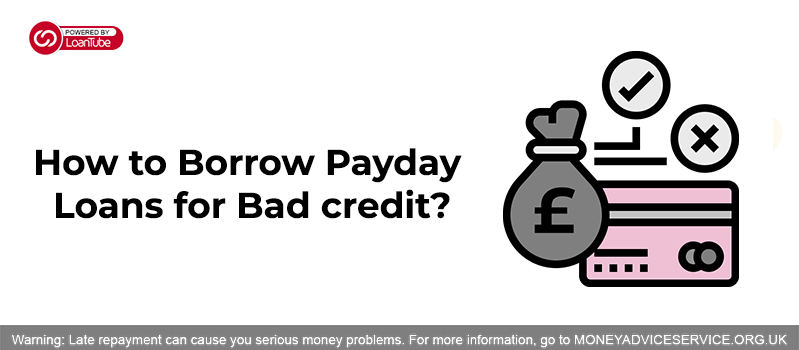 Payday Loans for Bad credit