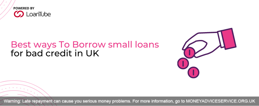Borrow Small Loans for Bad Credit